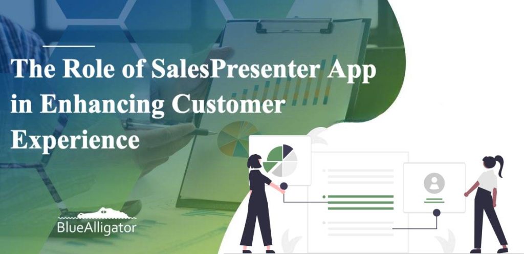 The Role of SalesPresenter App in Enhancing Customer Experience img