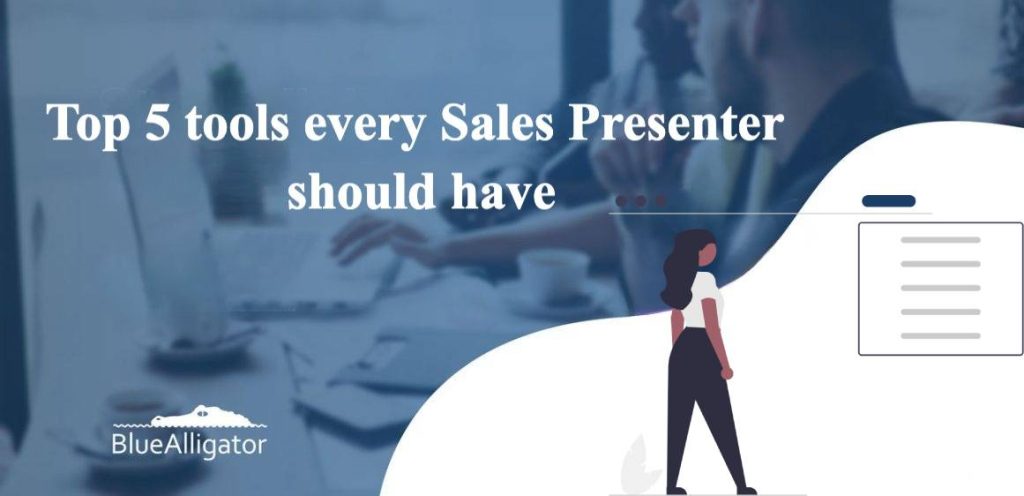 Top 5 tools every Sales Presenter should have img